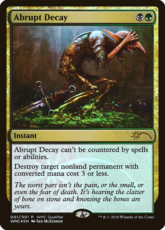 Abrupt Decay [Clasificatorios para la Copa Mundial de Magic] 