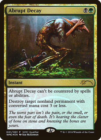 Abrupt Decay [Clasificatorios para la Copa Mundial de Magic] 