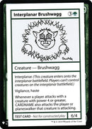 Interplanar Brushwagg [Tarjetas de prueba de juego de refuerzo misterioso] 