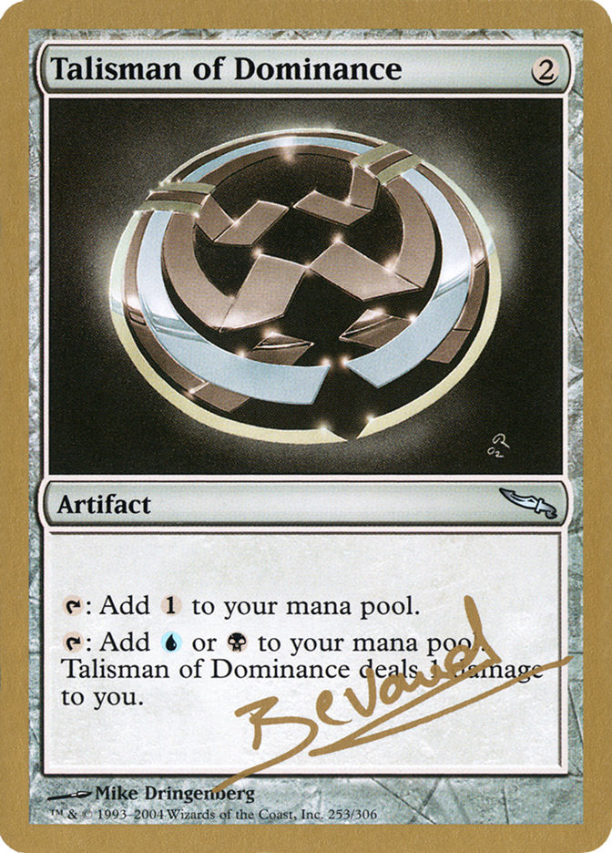 Talismán de Dominancia (Manuel Bevand) [World Championship Decks 2004] 