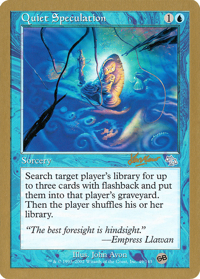 Especulación silenciosa (Sim Han How) (SB) [World Championship Decks 2002] 