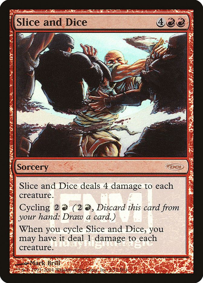 Rebanar y cortar en dados [Friday Night Magic 2004] 