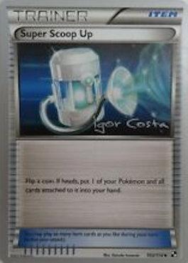 Super Scoop Up (103/114) (Pesadelo Prisma - Igor Costa) [Campeonato del Mundo 2012] 